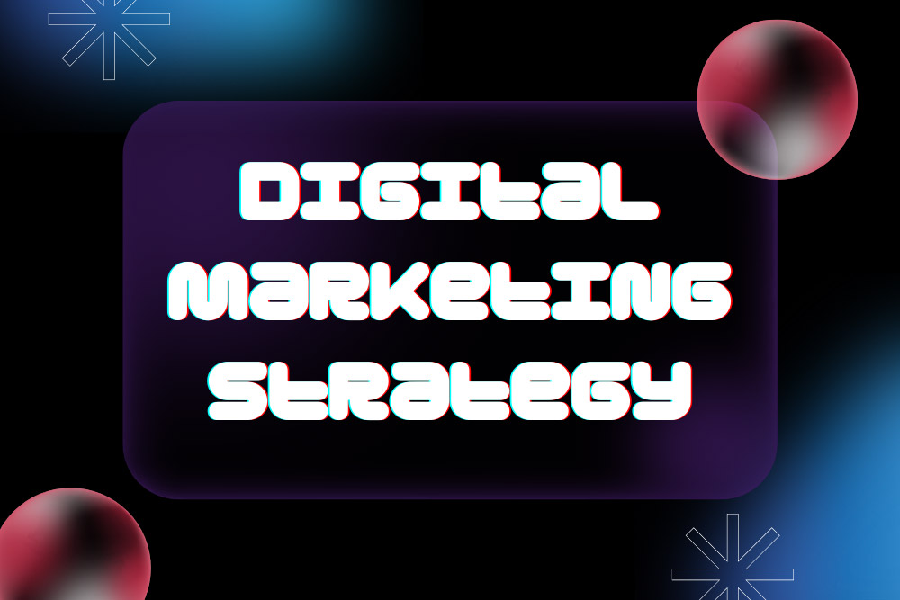 Digital Marketing Strategy for website design